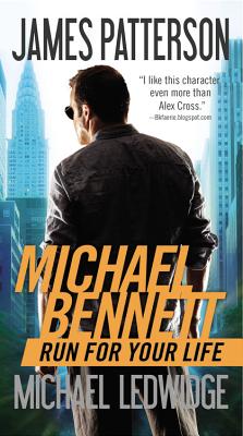 Run for Your Life (A Michael Bennett Thriller, 2)