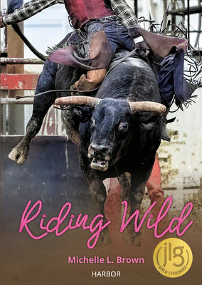 Riding Wild (A Wild Riders Novel)