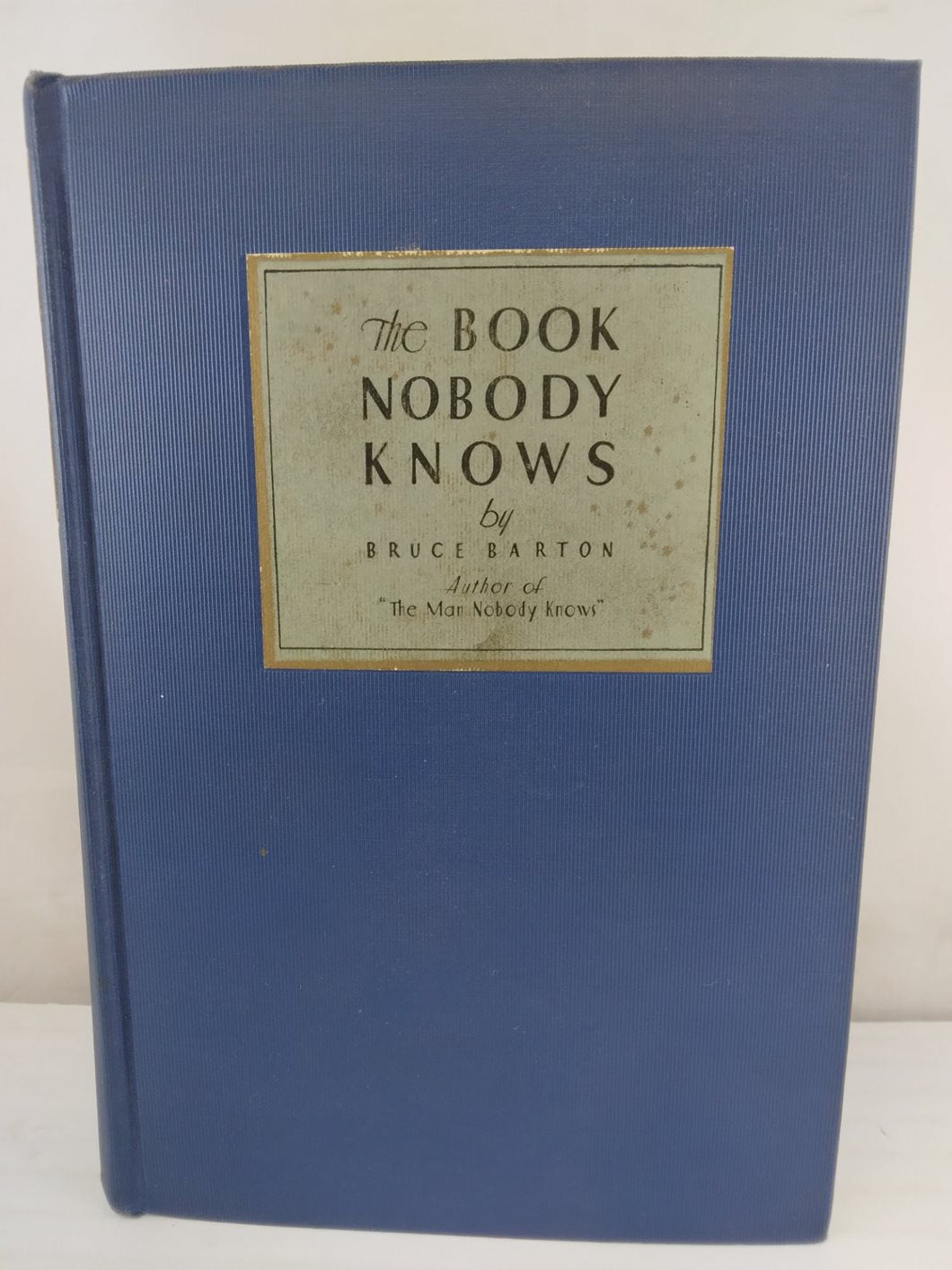 THE BOOK NOBODY KNOWS (1926) BRUCE BARTON