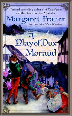 A Play of Dux Moraud (Joliffe, Book 2)