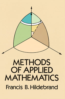 Methods of Applied Mathematics (Dover Books on Mathematics)