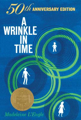A Wrinkle in Time: 50th Anniversary Commemorative Edition: (Newbery Medal Winner) (A Wrinkle in Time Quintet, 1)
