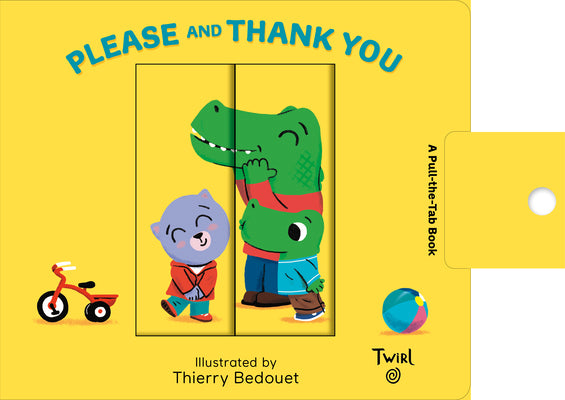 Pull and Play Books: Please and Thank You: A Pull-the-Tab Book (TW Pull and Play, 2)